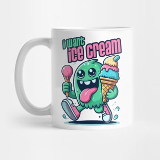 I want Ice Cream Mug